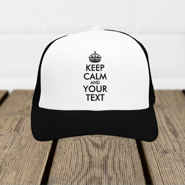 Keep Calm and Carry On - Create Your Own Trucker Hat (Creator Uploaded)