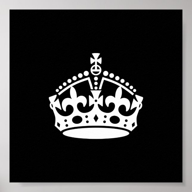 Keep Calm and Carry On Crown (Editable) Poster (Front)