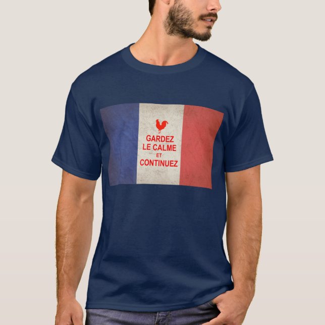 Keep Calm and Carry On, French T-Shirt (Front)