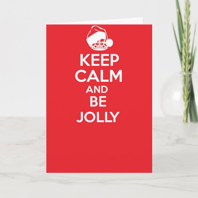 Keep calm and carry on greetings card - BE JOLLY (Front)