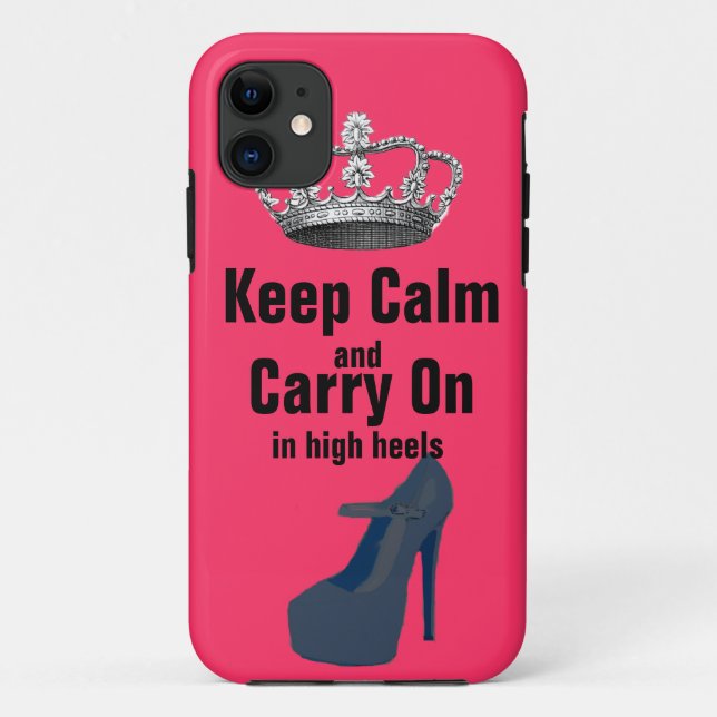 Keep Calm and Carry On in High Heel Shoes Case-Mate iPhone Case (Back)