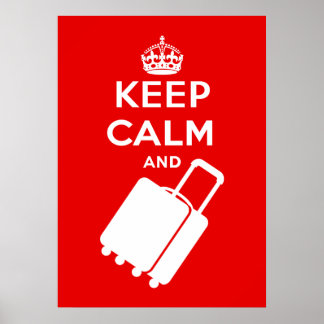 Keep Calm and Carry on Luggage Poster