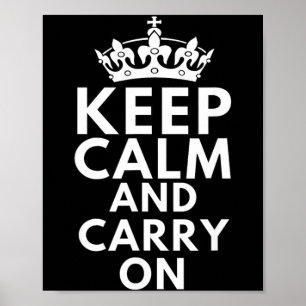 Keep Calm And Carry On Motivational Quote Funny Poster