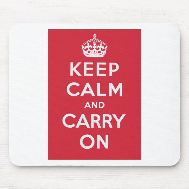 Keep Calm And Carry On Mouse Pad (Front)