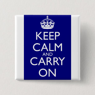 Keep Calm And Carry On: Navy Blue 2 Inch Square Button