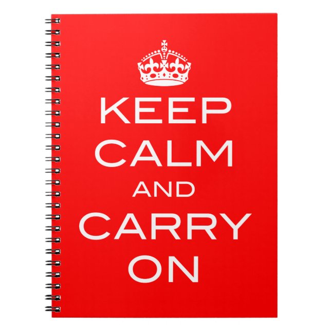 Keep Calm and Carry On Notebook - ANY COLOR (Front)