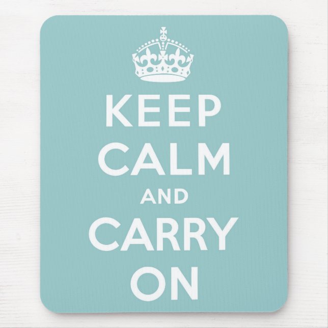 Keep Calm and Carry On on Light Blue Mouse Pad (Front)