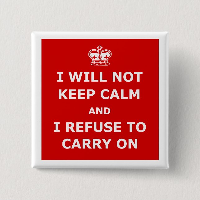 Keep calm and carry on parody 2 inch square button (Front)