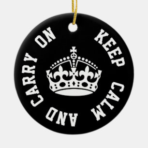 Keep Calm and Carry On - Personalized TEXT Ceramic Ornament
