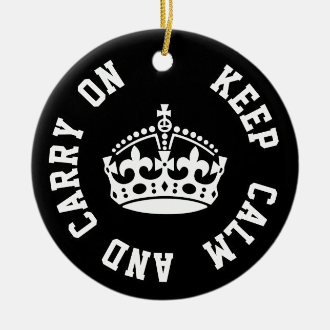 Keep Calm and Carry On - Personalized TEXT Ceramic Ornament (Front)