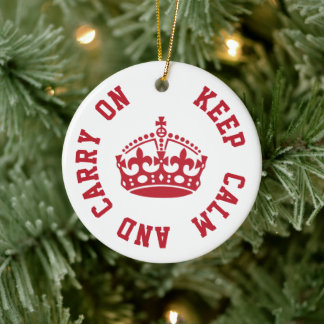 Keep Calm and Carry On - Personalized TEXT Ceramic Ornament