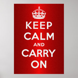 Keep Calm And Carry On Poster