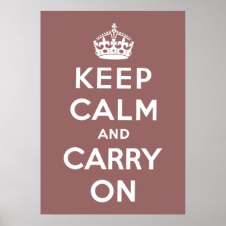 Keep Calm And Carry On Poster