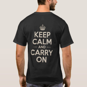 Keep Calm And Carry On Quote  T-Shirt