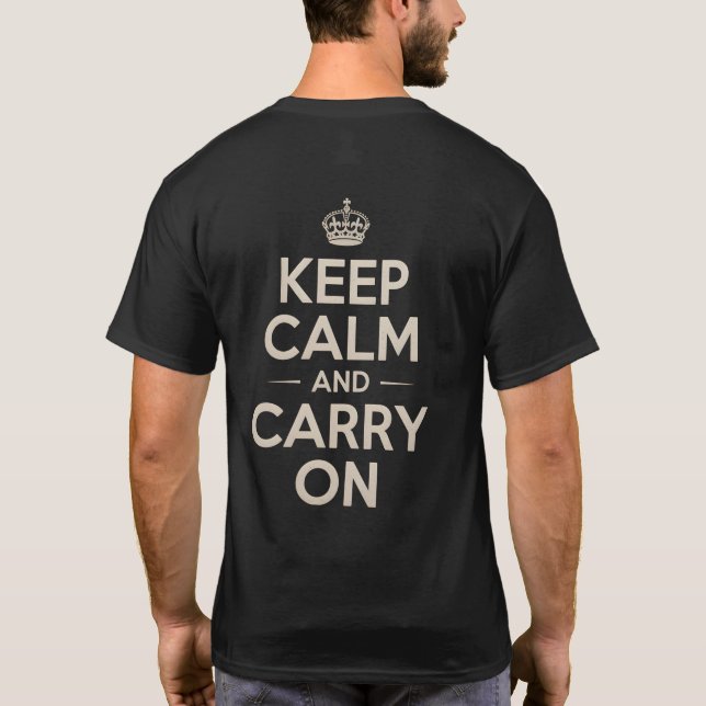 Keep Calm And Carry On Quote  T-Shirt (Back)