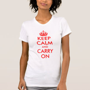 Keep Calm and Carry On Shirt
