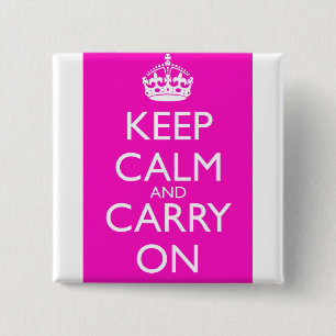 Keep Calm and Carry On Shocking Pink 2 Inch Square Button