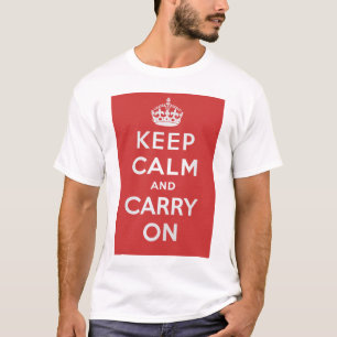 Keep Calm and Carry On T Shirt