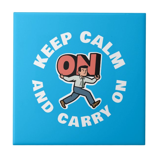 Keep Calm And Carry On Tile (Front)
