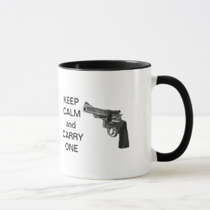 Keep Calm And Carry One (handgun) mug