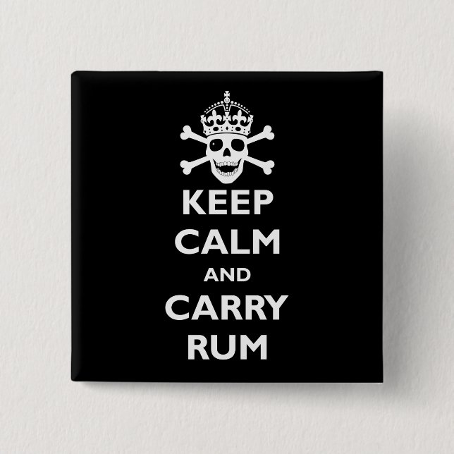Keep Calm and Carry Rum 2 Inch Square Button (Front)