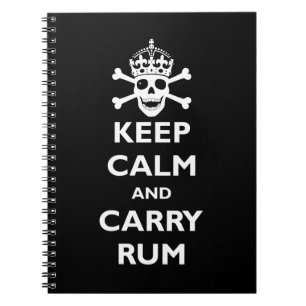 Keep Calm and Carry Rum Notebook