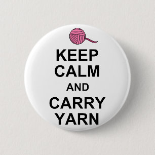 Keep Calm and Carry Yarn 2 Inch Round Button