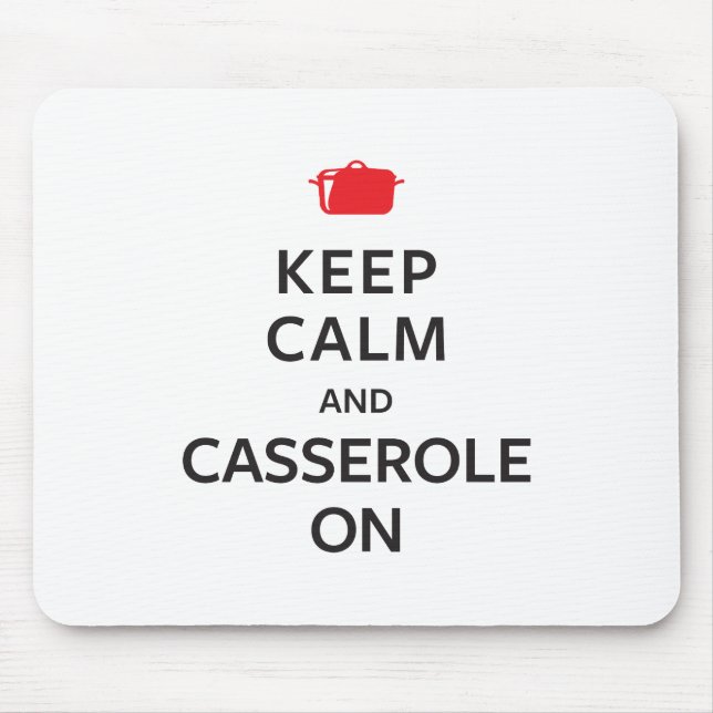 Keep Calm and Casserole On Mouse Pad (Front)