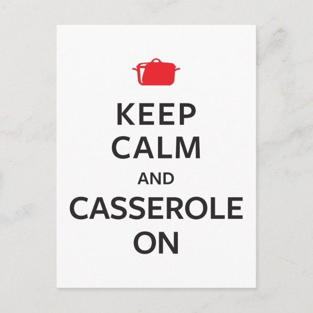 Keep Calm and Casserole On Postcard (Front)