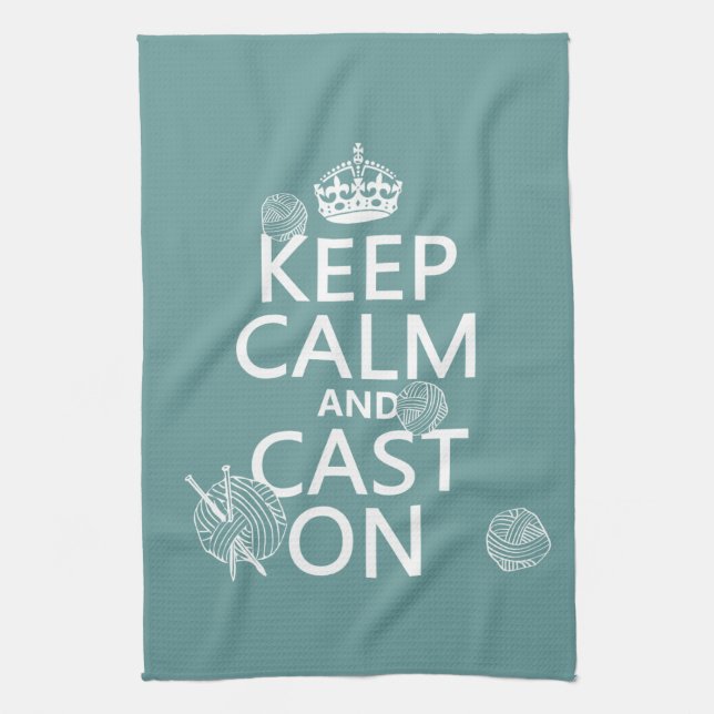 Keep Calm and Cast On - all colours Kitchen Towel (Vertical)