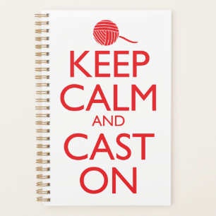Keep Calm and Cast On Planner