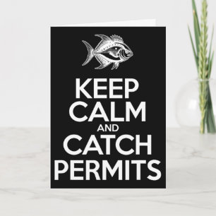 Keep Calm And Catch Fish - Fisherman Fishing Permi Card