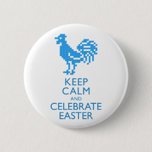 KEEP CALM AND CELEBRATE EASTER 2 INCH ROUND BUTTON