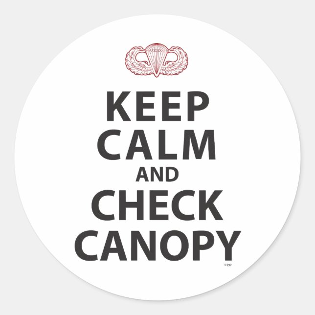 KEEP CALM AND CHECK CANOPY CLASSIC ROUND STICKER (Front)