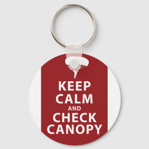 KEEP CALM AND CHECK CANOPY KEYCHAIN
