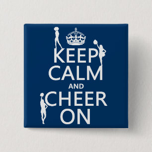 Keep Calm and Cheer On (cheerleaders)(any colour) 2 Inch Square Button