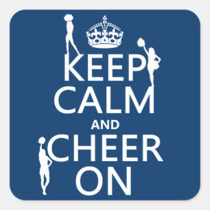 Keep Calm and Cheer On (cheerleaders)(any colour) Square Sticker