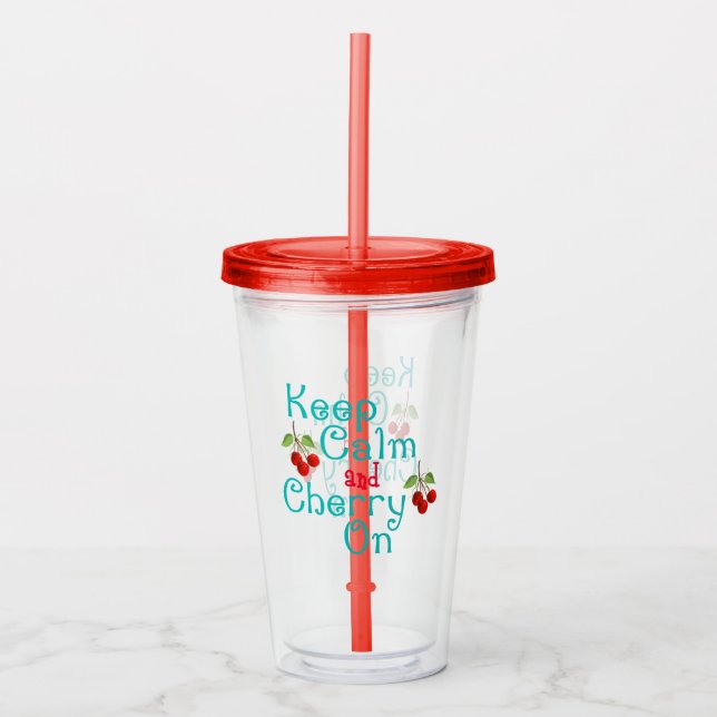 Keep Calm And Cherry On Acrylic Tumbler (Front)