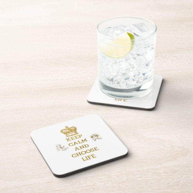 Keep Calm and Choose Life Coaster (Right Side)