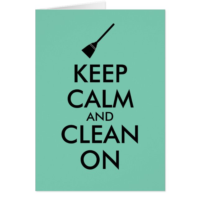 Keep Calm and Clean On Broom Custom (Front)