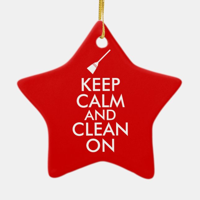 Keep Calm and Clean On Broom Custom Ceramic Ornament (Back)