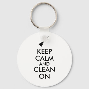 Keep Calm and Clean On Broom Custom Keychain
