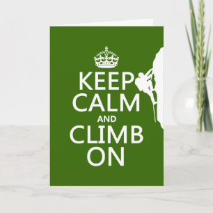 Keep Calm and Climb On (customizable colour) Card