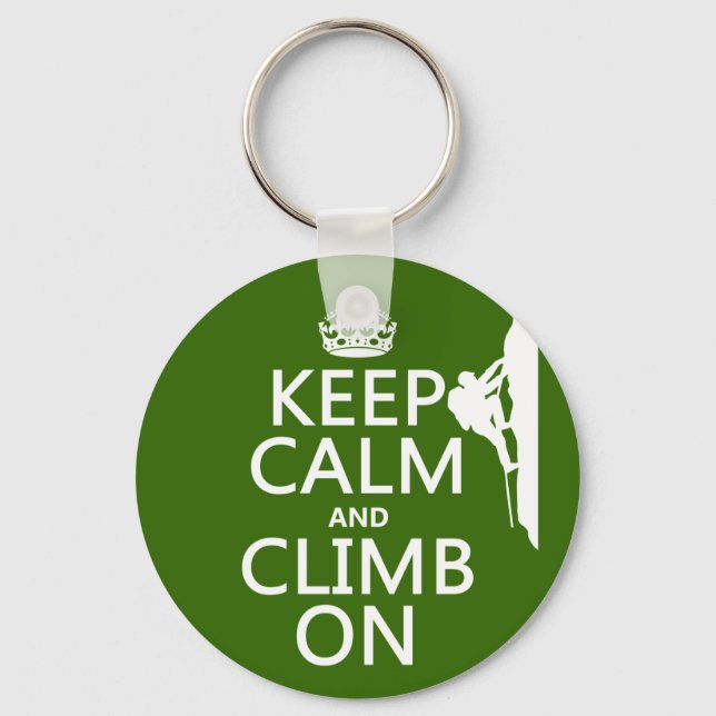 Keep Calm and Climb On (customizable colour) Keychain (Front)