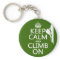 Keep Calm and Climb On (customizable colour)