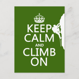 Keep Calm and Climb On (customizable colour) Postcard