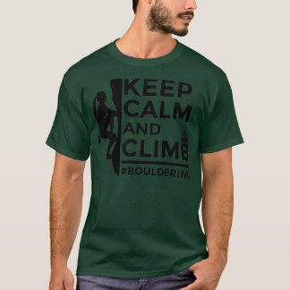 Keep calm and climb T-Shirt
