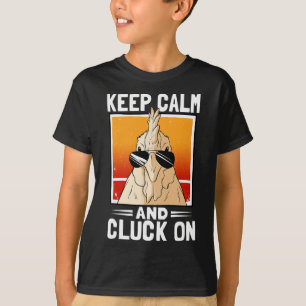 Keep Calm And Cluck On Chicken Retro Sunset Farm F T-Shirt