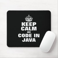 Keep calm and code in Java funny Mousepad