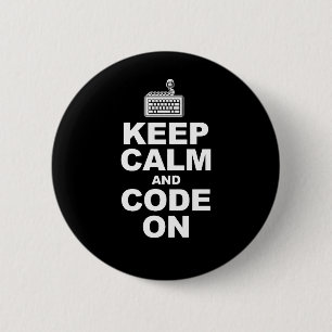 Keep calm and code on 2 inch round button
